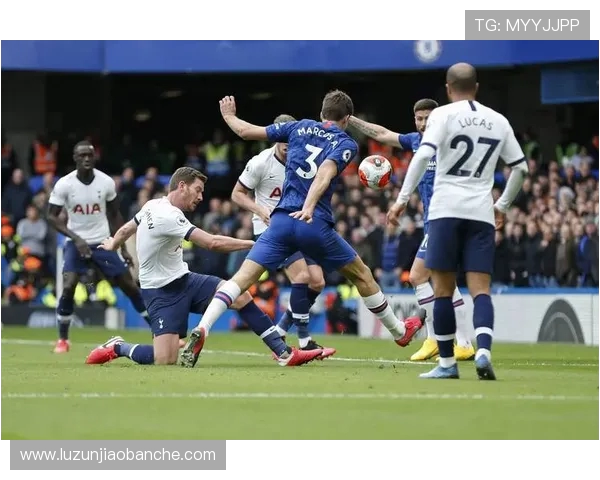 切尔西鏖战热刺再燃伦敦德比激情蓝军能否捍卫主场荣耀